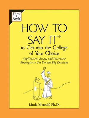 How to Say It® to Get Into the College of Your Choice - ebook
